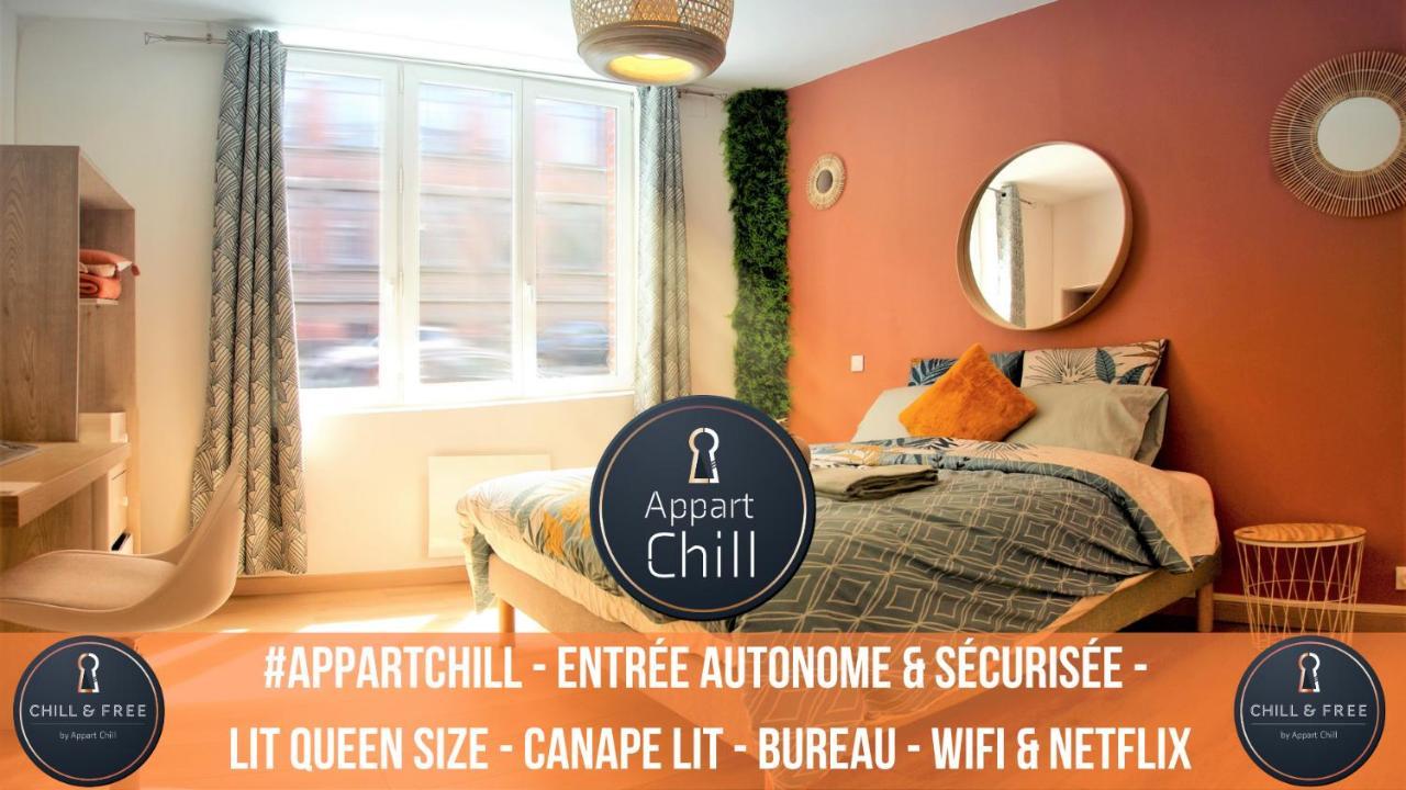 Chill & Free - Proche Centre - Parking Gratuit *